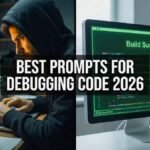Best Prompts for Debugging Code 2026 guide featuring a split screen of a frustrated developer and a clean, bug-free AI code solution.